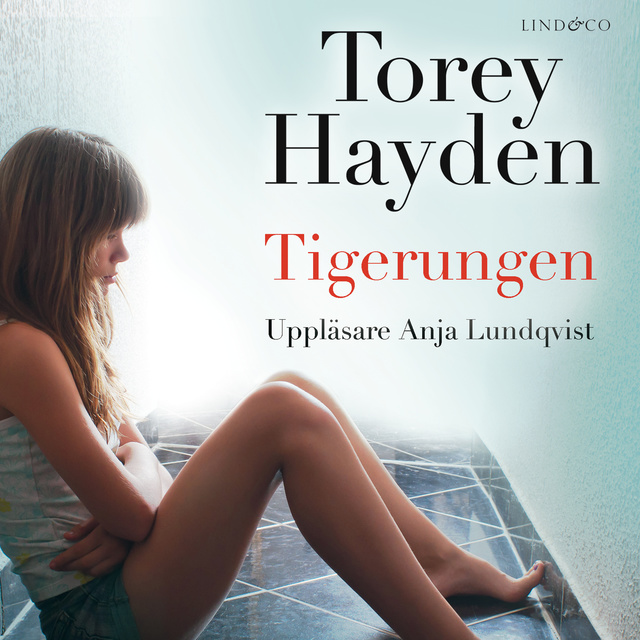 Torey Hayden - Tigerungen: En sann historia