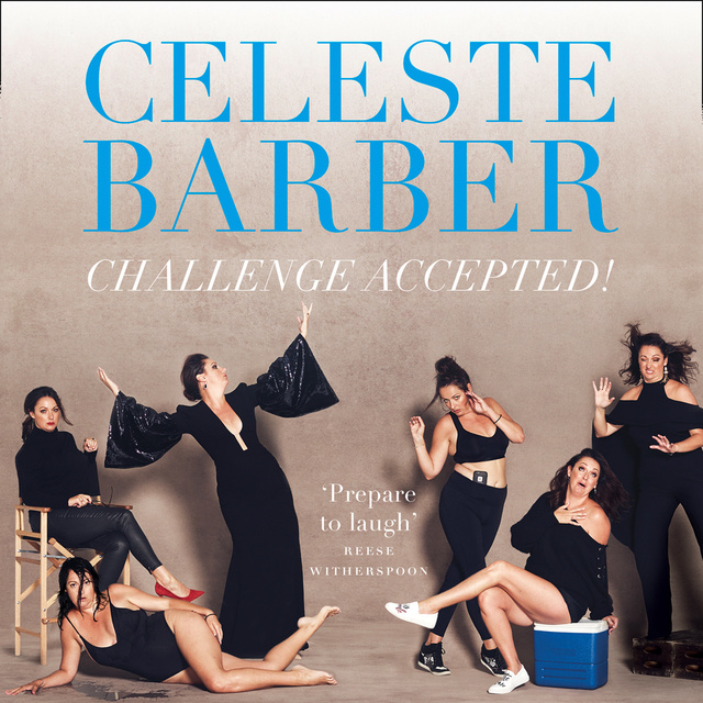 Celeste Barber - Challenge Accepted!: 253 Steps to Becoming an Anti-It Girl