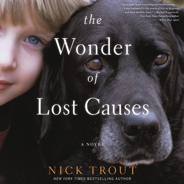 Nick Trout - The Wonder of Lost Causes