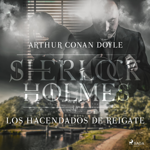 Arthur Conan Doyle - Los hacendados de Reigate
