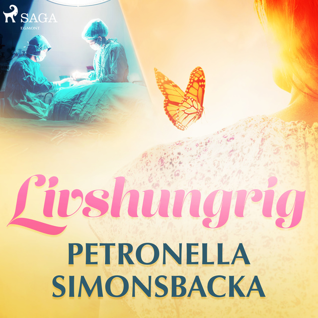 Petronella Simonsbacka - Livshungrig