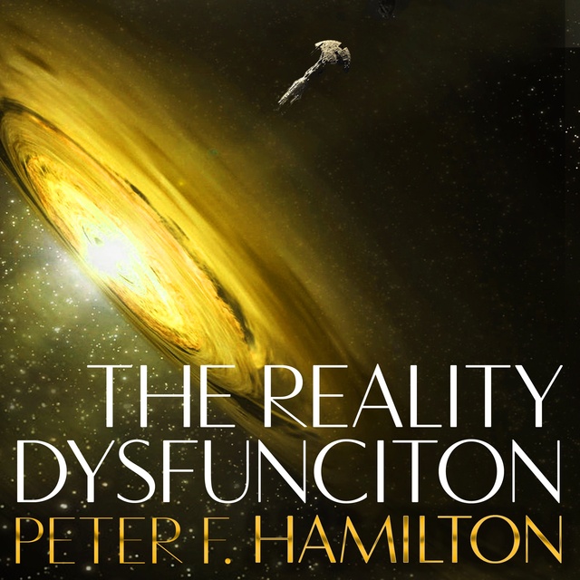 Peter F. Hamilton - The Reality Dysfunction
