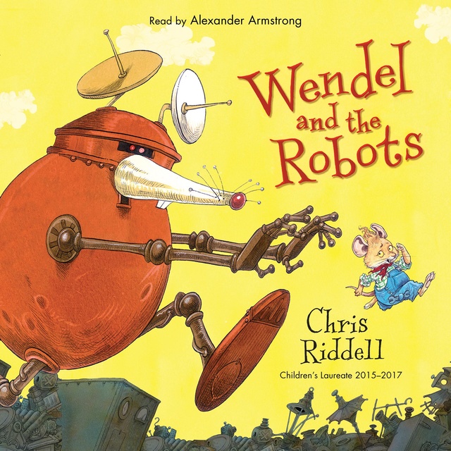 Chris Riddell - Wendel and the Robots