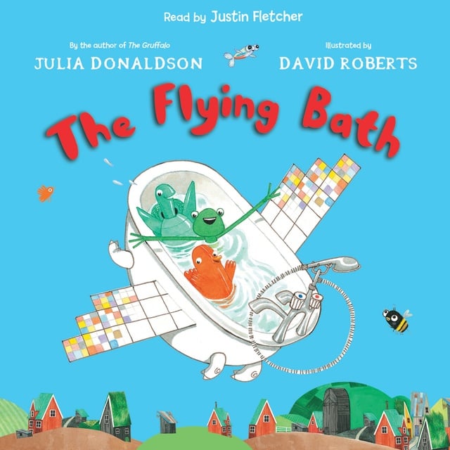 Julia Donaldson - The Flying Bath