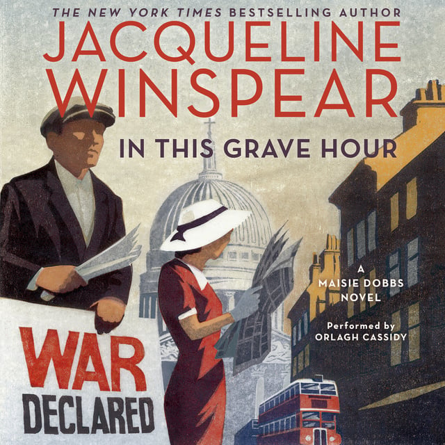 Jacqueline Winspear - In This Grave Hour: A Maisie Dobbs Novel
