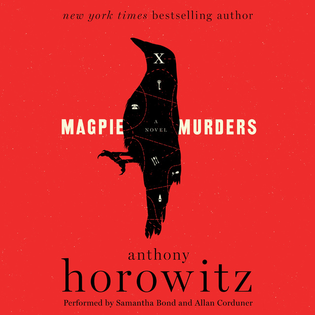 Anthony Horowitz - Magpie Murders: A Novel