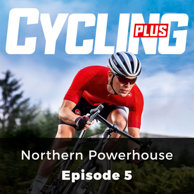 John Whitney - Northern Powerhouse - Cycling Plus, Episode 5