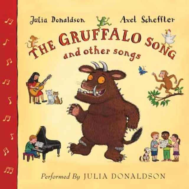 Julia Donaldson - The Gruffalo Song and Other Songs