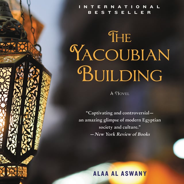 Alaa al-Aswany - The Yacoubian Building