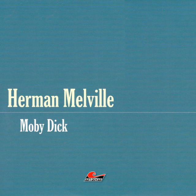 Herman Melville - Die große Abenteuerbox - Teil 2: Moby Dick