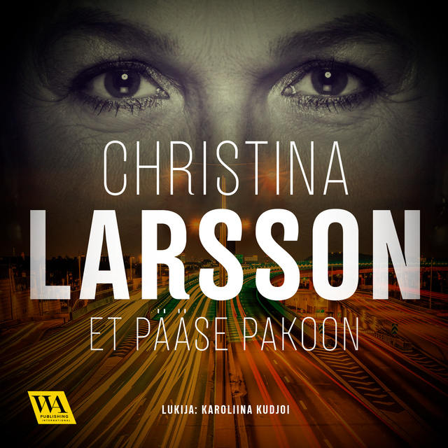Christina Larsson - Et pääse pakoon