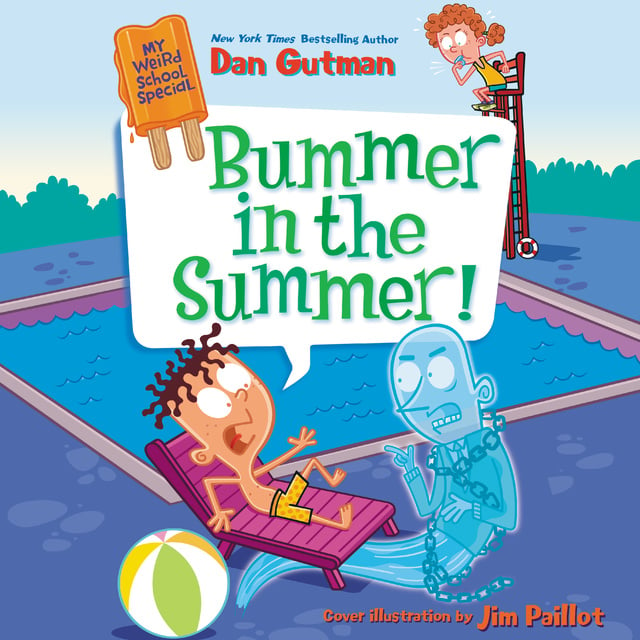 Dan Gutman - My Weird School Special: Bummer in the Summer!