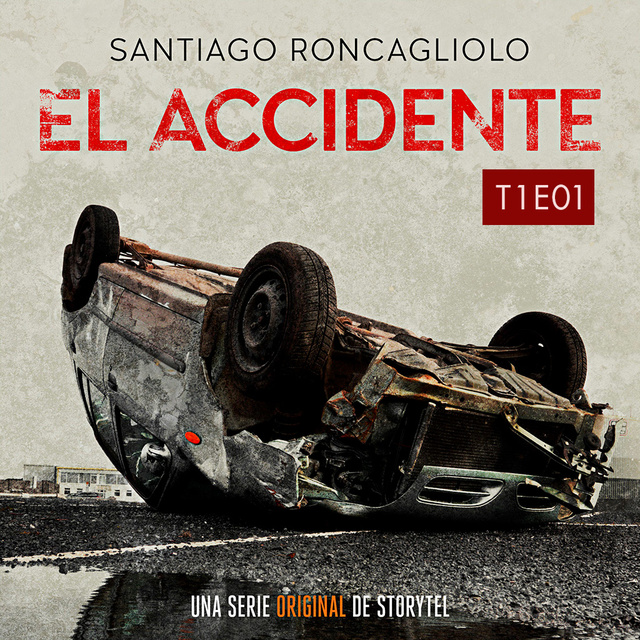 Santiago Roncagliolo - El accidente T01E01