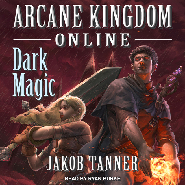 Jakob Tanner - Arcane Kingdom Online: Dark Magic