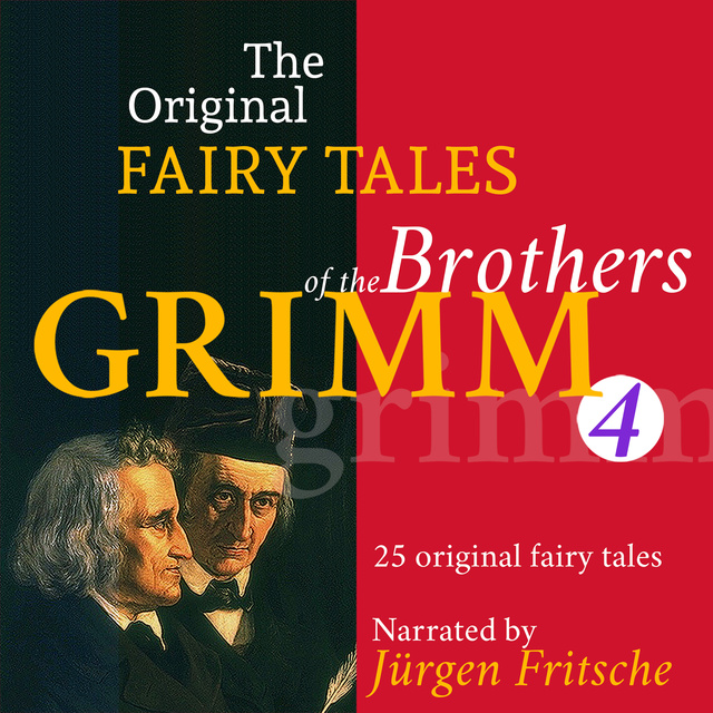 Brothers Grimm - The Original Fairy Tales of the Brothers Grimm - Part 4 of 8.
