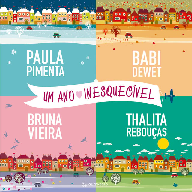 Babi Dewet, Bruna Vieira, Thalita Rebouças, Paula Pimenta - Um Ano Inesquecível