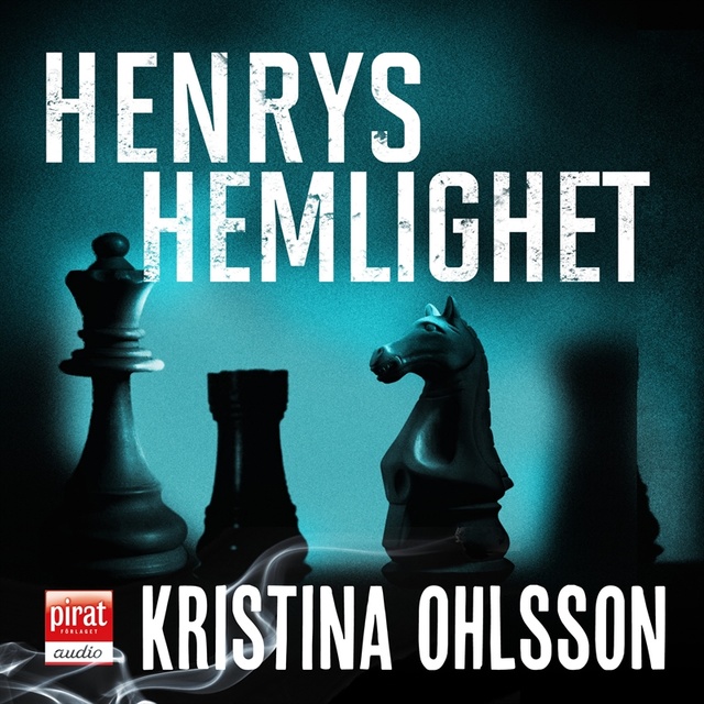 Kristina Ohlsson - Henrys hemlighet