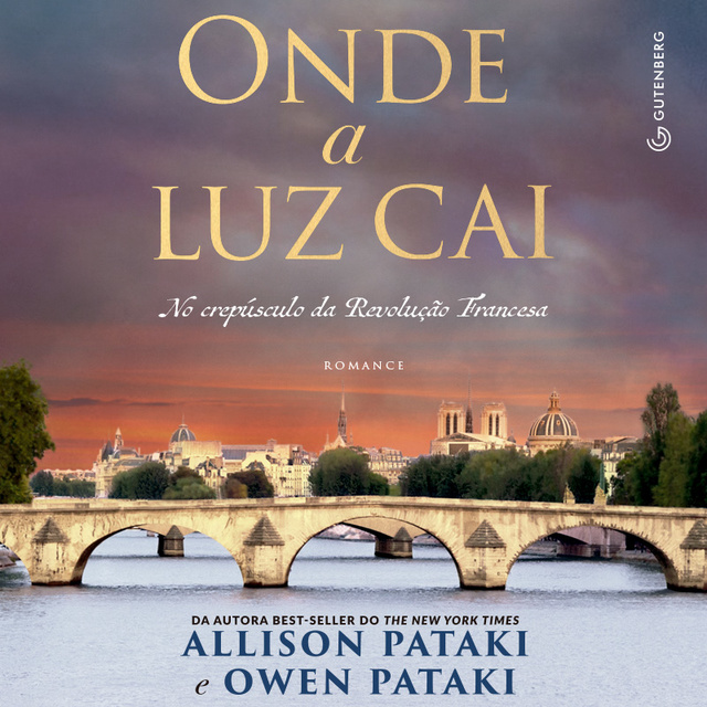 Owen Pataki, Allison Pataki - Onde a luz cai: No crepúsculo da Revolução Francesa