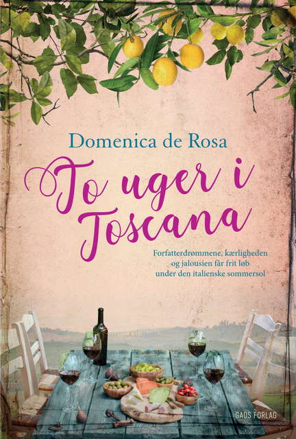 Domenica de Rosa - To uger i Toscana