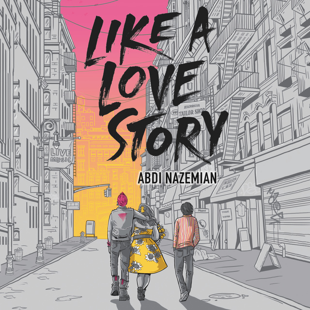Abdi Nazemian - Like a Love Story