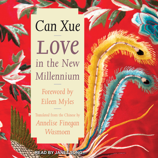 Can Xue - Love in the New Millennium