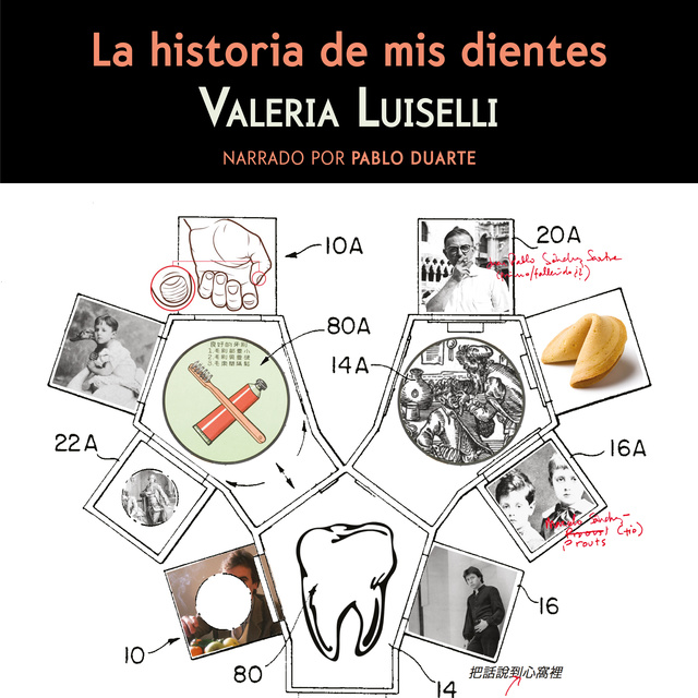 Valeria Luiselli - La historia de mis dientes