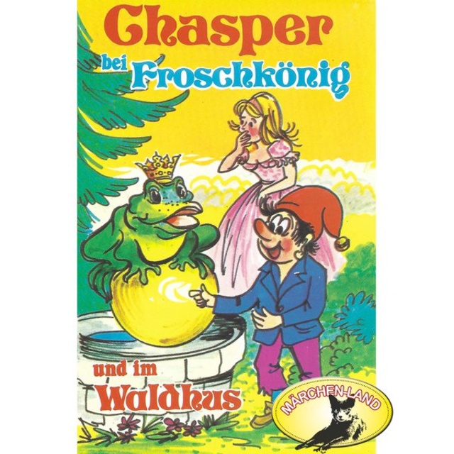 Rolf Ell - Chasper bei Froschkönig und im Waldhus