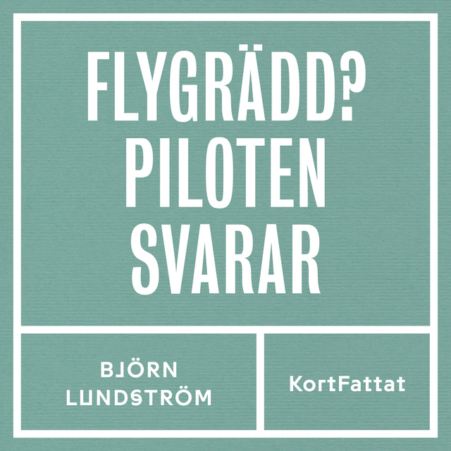 Cecilia Gustafsson, Björn Lundström - Flygrädd - Piloten svarar