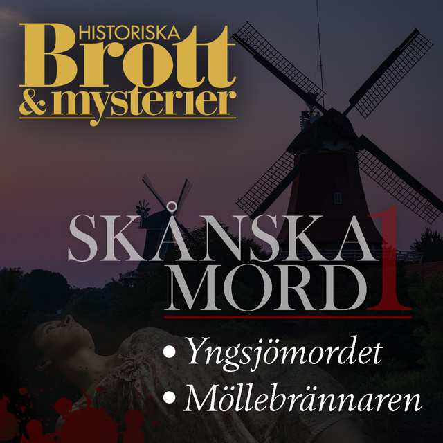Johan G. Rystad, Emma Bergman, Historiska Brott och Mysterier - Skånska mord 1