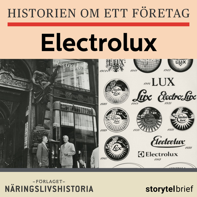 Ronald Fagerfjäll - Historien om ett företag: Electrolux