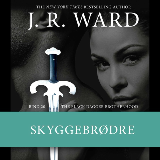 J.R. Ward - The Black Dagger Brotherhood #20: Skyggebrødre
