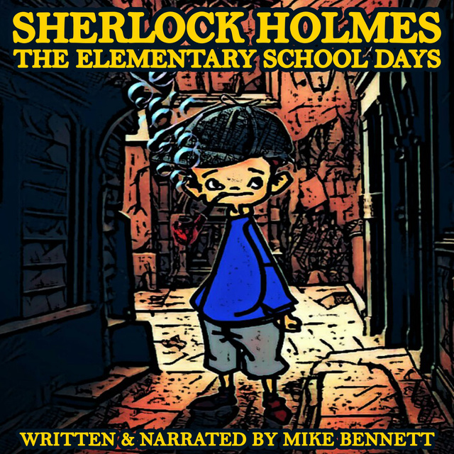 Mike Bennett - Sherlock Holmes: The Elementary School Days