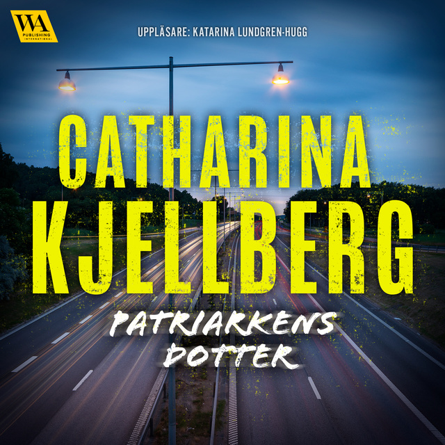 Catharina Kjellberg - Patriarkens dotter