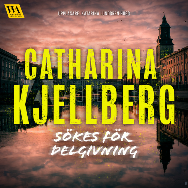Catharina Kjellberg - Sökes för delgivning