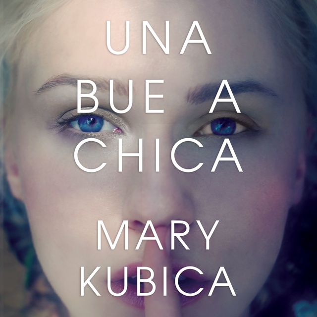 Mary Kubica - Una buena chica