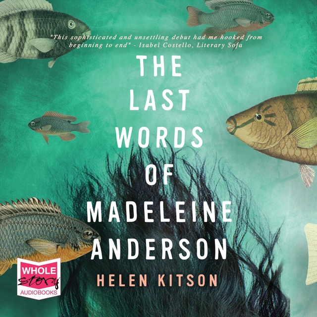 Helen Kitson - The Last Words of Madeleine Anderson