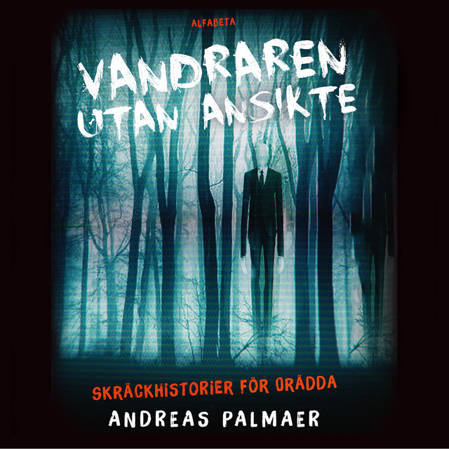 Andreas Palmaer - Vandraren utan ansikte