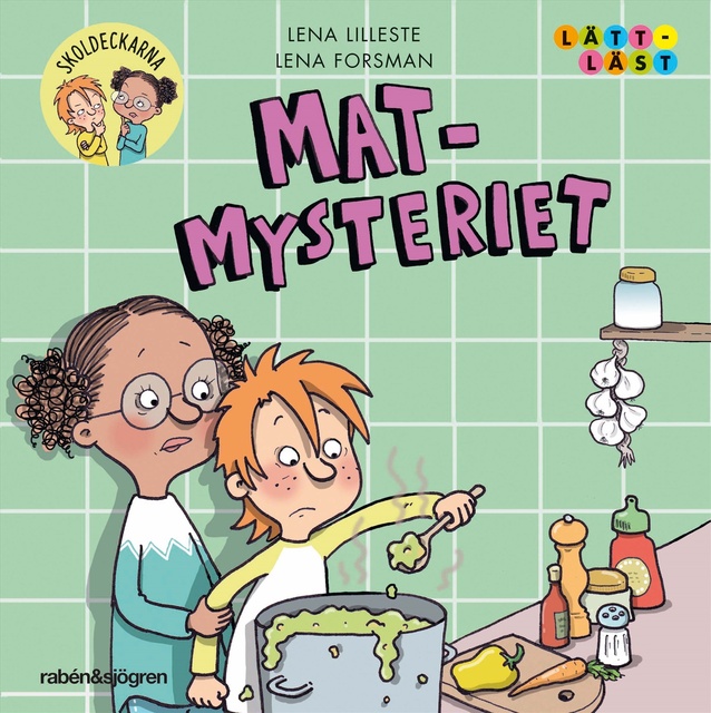 Lena Lilleste - Skoldeckarna 4 – Mat-mysteriet