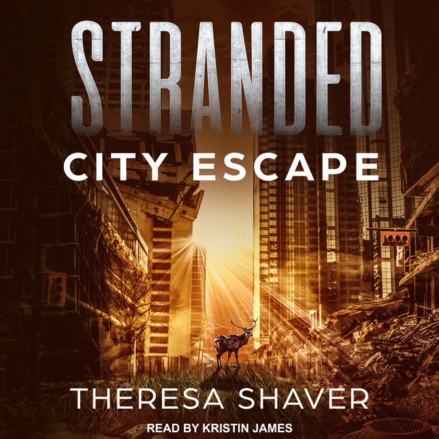 Theresa Shaver - Stranded: City Escape