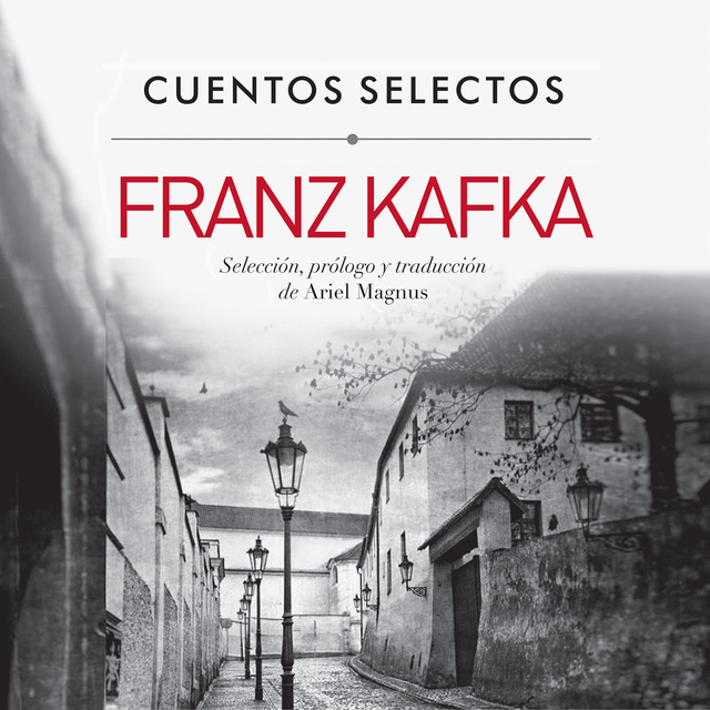 Franz Kafka - Cuentos selectos de Kafka