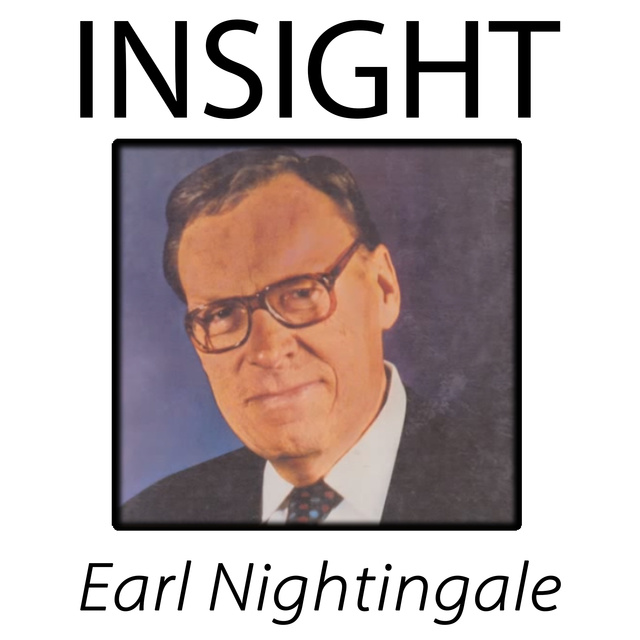Earl Nightingale - Insight
