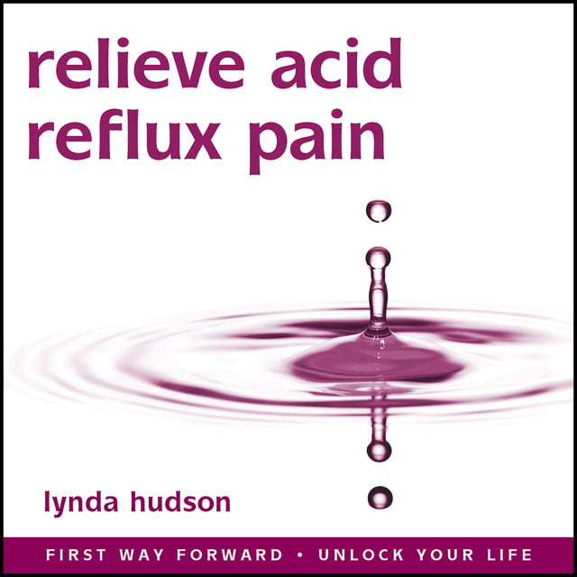 Lynda Hudson - Relieve Acid Reflux Pain