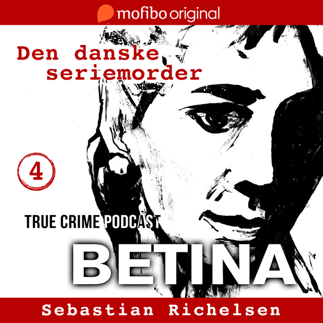 Sebastian Richelsen - Den danske seriemorder episode 4 - Betina