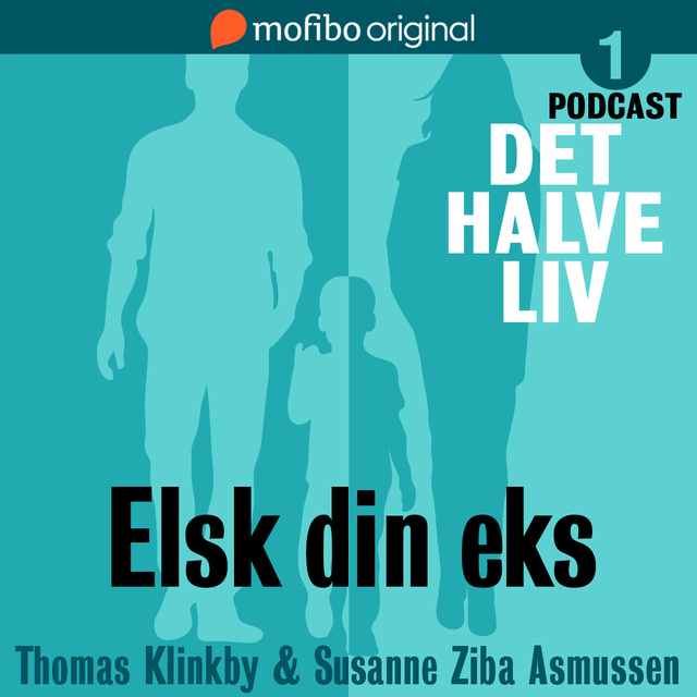 Susanne Ziba Asmussen, Thomas Klinkby - Det halve liv - Episode 1 - Elsk din eks