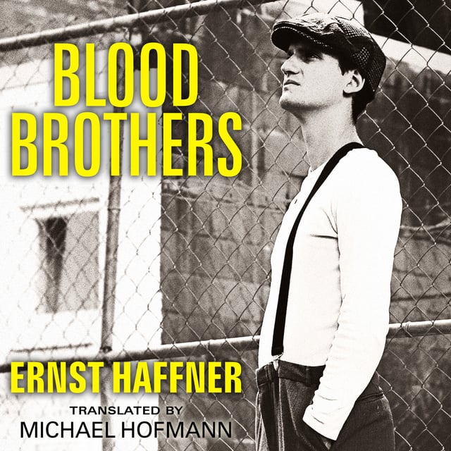 Ernst Haffner, Michael Hofmann - Blood Brothers