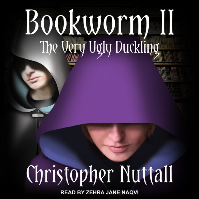 Christopher Nuttall - Bookworm II: The Very Ugly Duckling