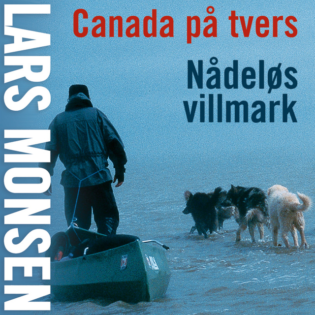 Lars Monsen - Canada på tvers