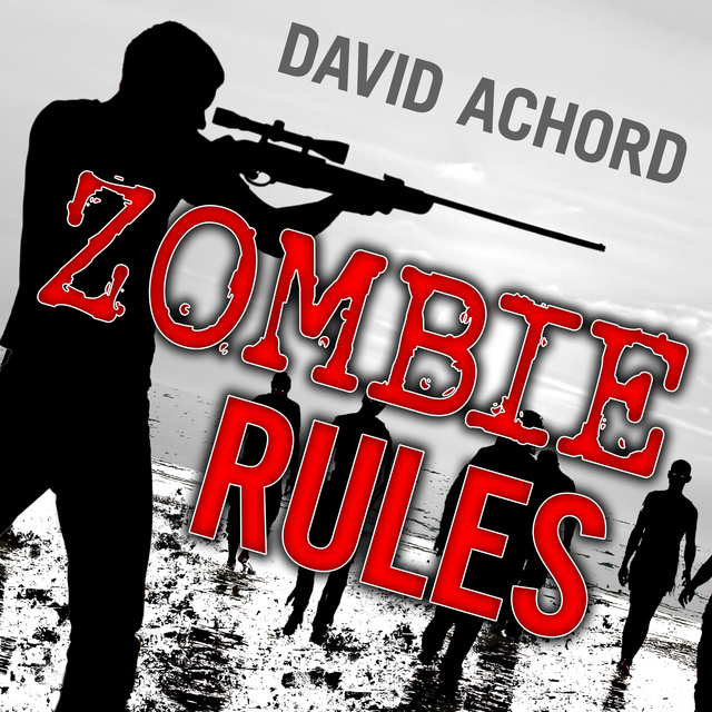 David Achord - Zombie Rules