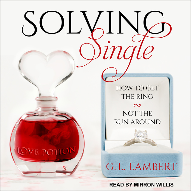 G.L. Lambert - Solving Single: How to Get the Ring, Not the Run Around