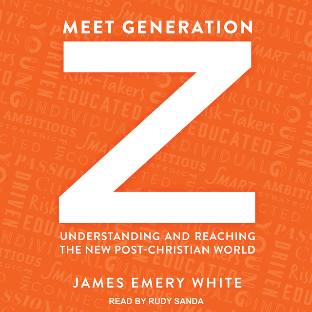 James Emery White - Meet Generation Z
